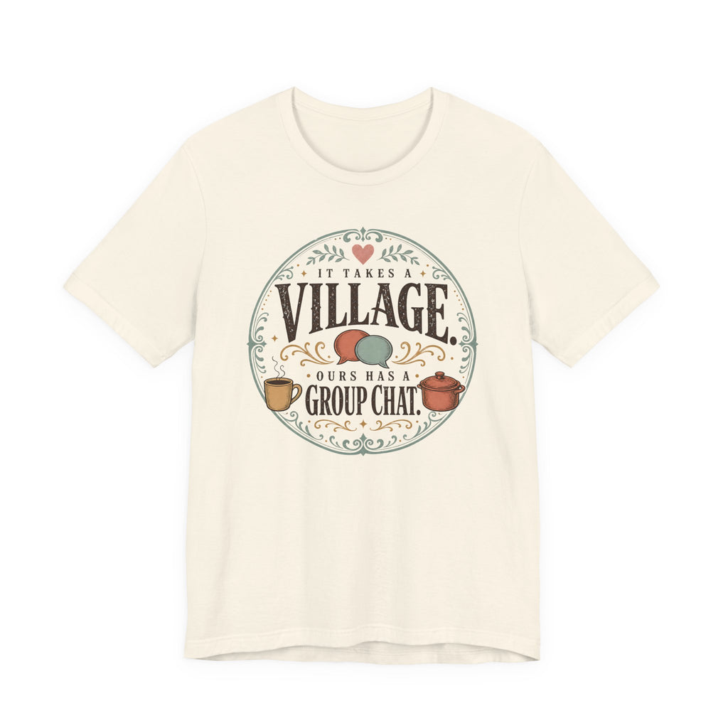 It Takes a Village T-Shirt