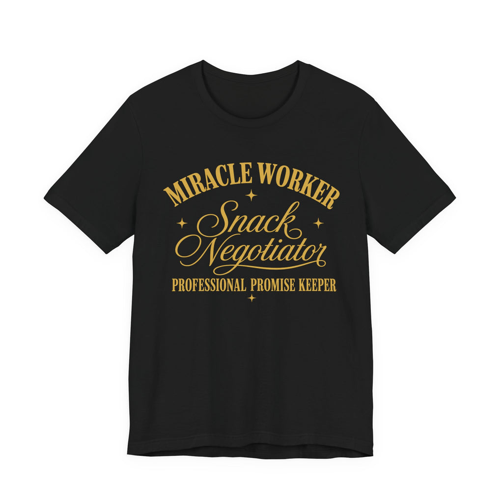 Miracle Worker T-Shirt