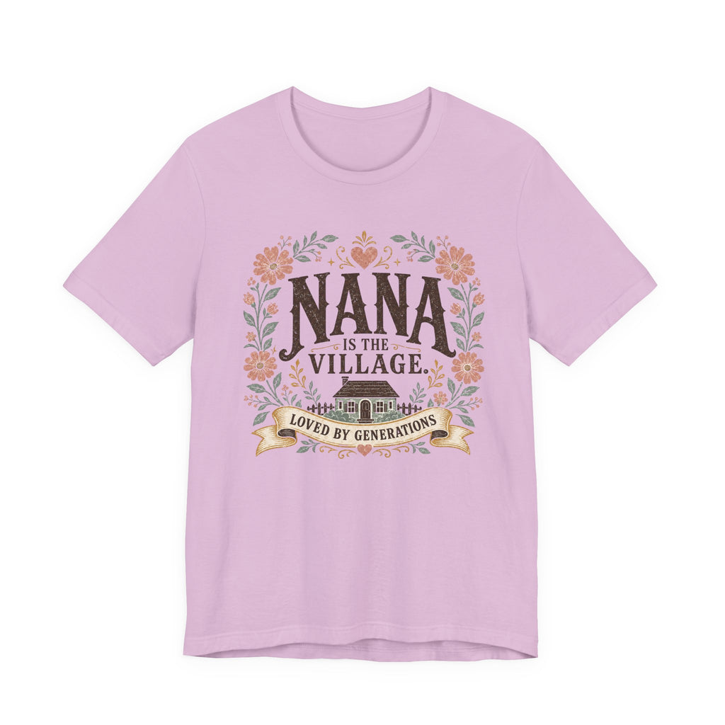 Nana is the Village T-Shirt