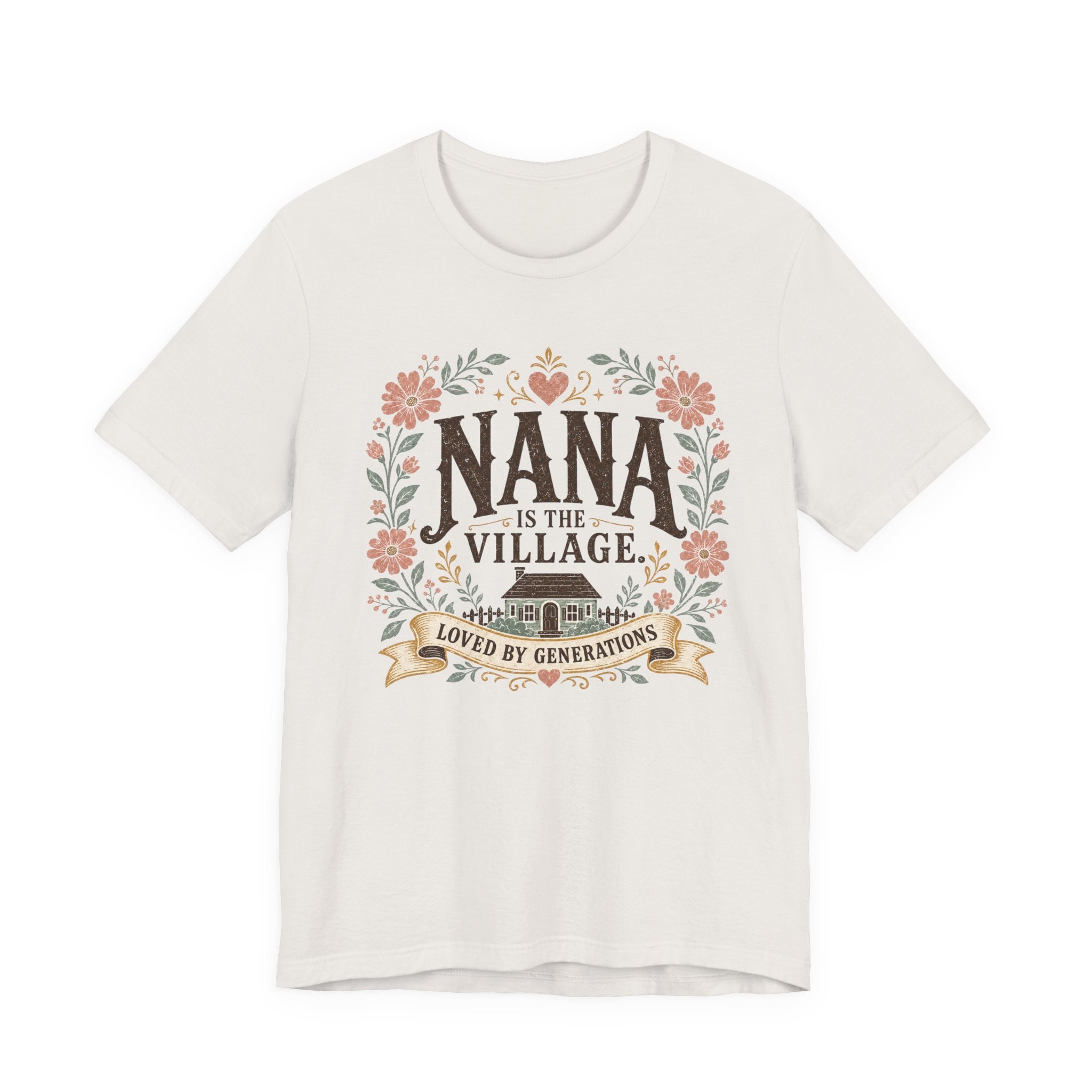 Nana is the Village T-Shirt
