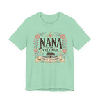 Nana is the Village T-Shirt