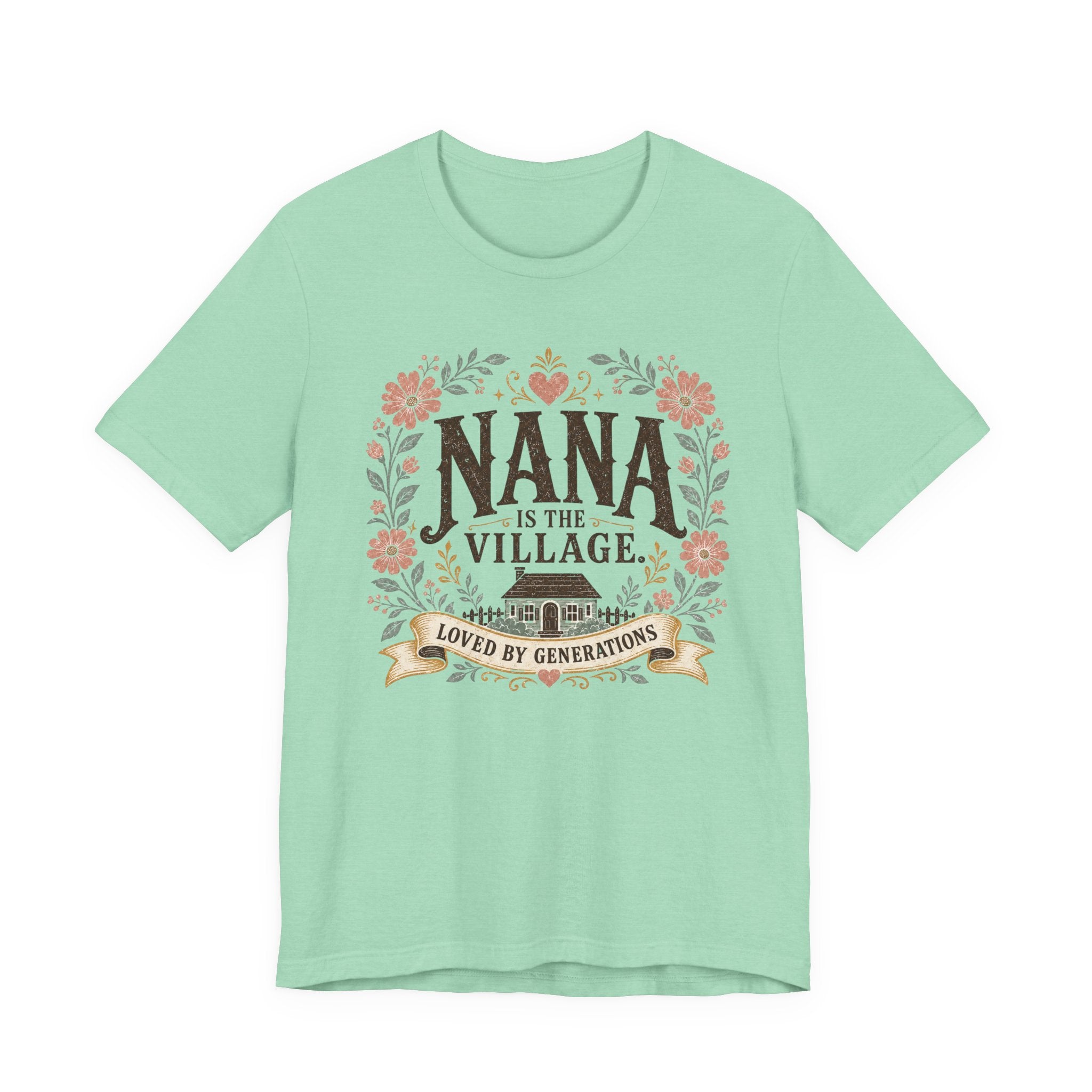 Nana is the Village T-Shirt