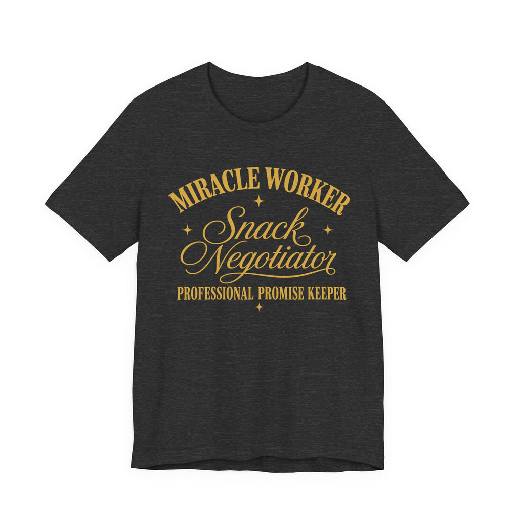 Miracle Worker T-Shirt