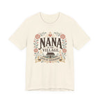 Nana is the Village T-Shirt